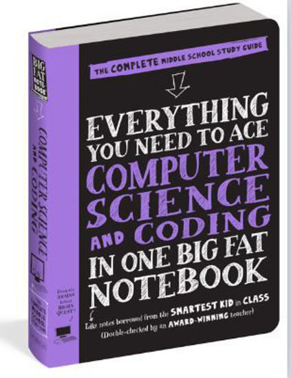 Picture of Everything You Need to Ace Computer Science and Coding in One Big Fat Notebook