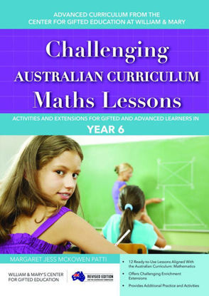 Picture of Challenging Australian Curriculum Maths Lessons Activities and Extensions for Gifted and Advanced Learners in Year 6