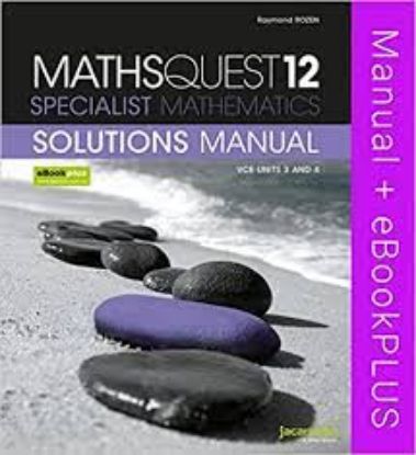 Picture of MATHS QUEST 12 SPECIALIST MATHEMATICS VCE UNITS 3AND 4 SOLUTIONS MANUAL EBOOKPLUS (REGISTRATION CARD)