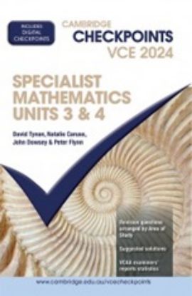 Picture of Cambridge Checkpoints VCE Specialist Mathematics Units 3&4 2024 (print and digital)