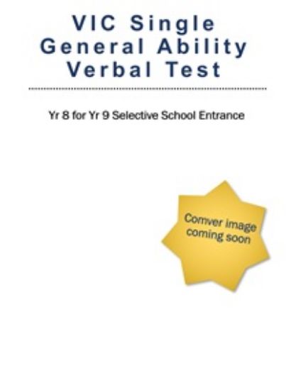 Picture of VIC Single General Ability Verbal Test - Yr 8 for Yr 9 Selective School Entrance